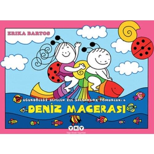 Sea Adventure Of 6-Uğurböceği Caring With Snail Bud Erika of Bartos Building Credit Broadcasts
