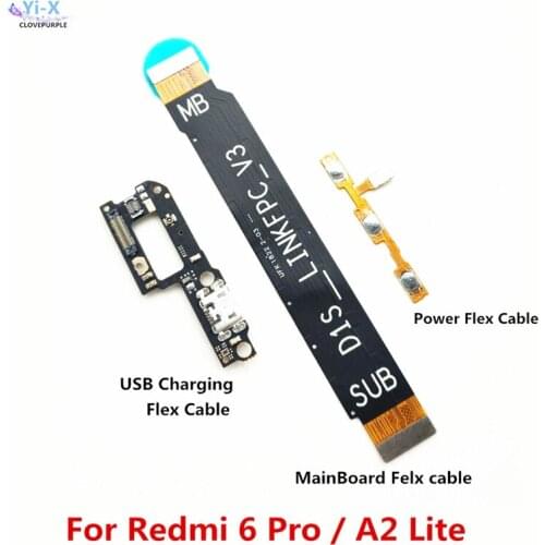 10X Power Volume & USB Charging Dock Flex Cable & Motherboard MainBoard Connections Flex Cable For Xiaomi Redmi 6 Pro Mi A2 Lite