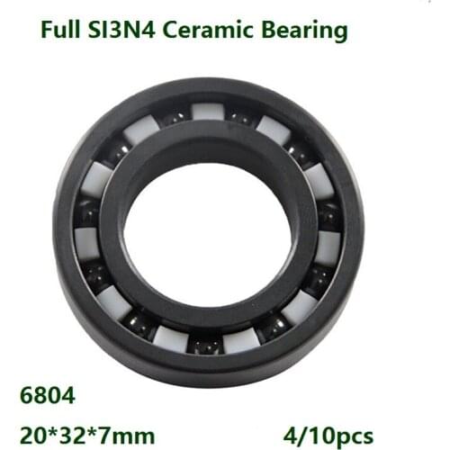 4/10pcs 6804 20*32*7mm Full SI3N4 ceramic bearing deep groove ball bearing High quality Full Ceramic bearings silicon 20×32×7mm