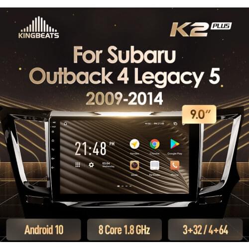 KingBeats Android 10 Octa-Core head unit HU 4G in Dash Car Radio Multimedia Video Player Navigation GPS For Subaru Outback 4 BR Legacy 5 2009 - 2014 Right hand driver no dvd 2 din Double Din Android Car Stereo 2din