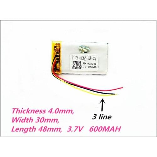 3 line 403048 3.7V 600MAH Rechargeable li Polymer Li-ion Battery For MP3MP4 MP5 403050 phone speaker recorder DVR GPS small toys