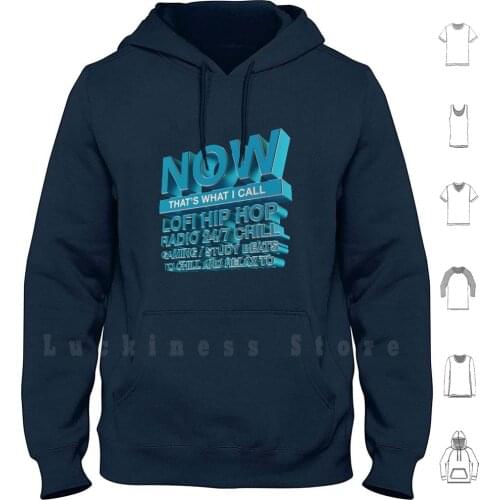 Now Thats What I Call Lowfi / Hip-Hop Radio Hoodie Long Sleeve