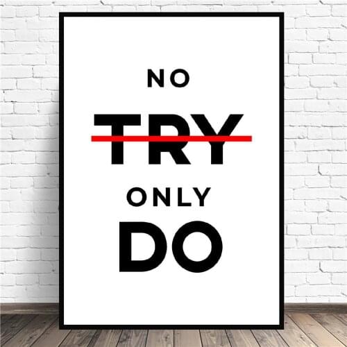 NO TRY ONLY DO Canvas Wall Minimalist Quotes Art Print Modern Poster Wall Pictures Living Room Decor