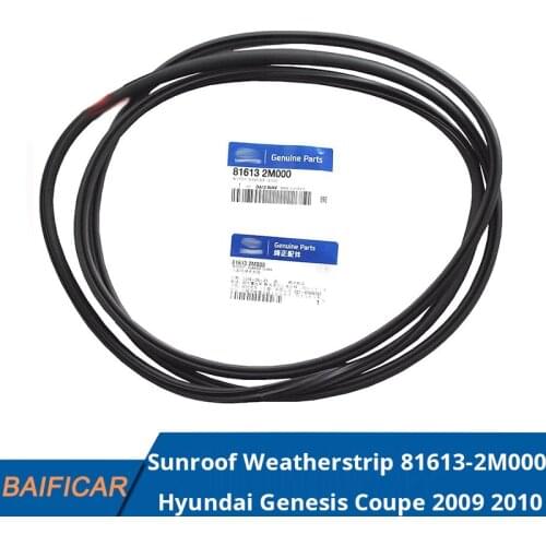Baificar Brand New Genuine Sunroof Weatherstrip 81613-2M000 ( 81613-2M001 ) For Hyundai Genesis Coupe 2009 2010
