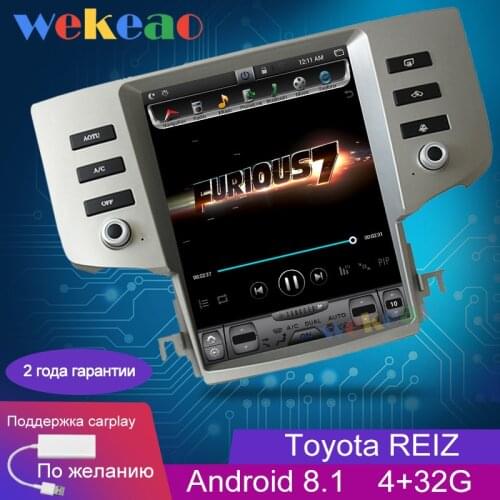 Wekeao Vertical Screen Tesla Style Android 8.1 Car Dvd Multimedia Player For Toyota Reiz Mark X Radio Automotivo 2005-2009