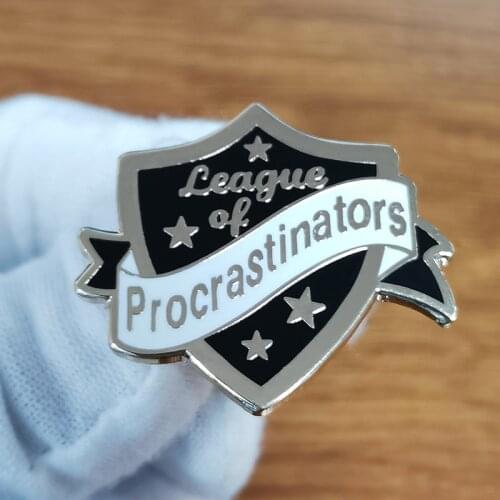 League Of Procrastinators Lapel Pin To Do Today, Not Tomorrow
