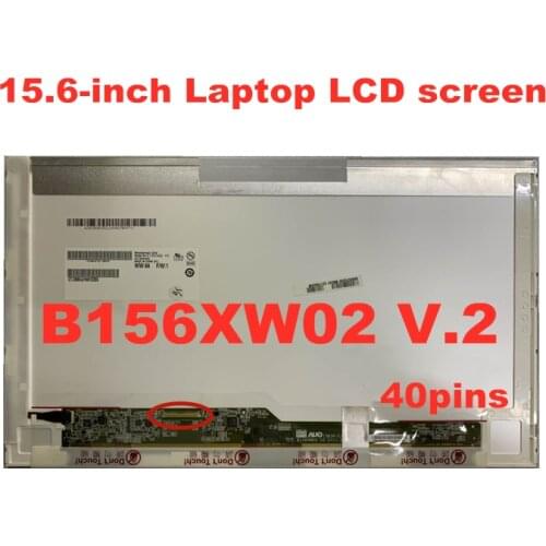 B156XW02 V.2 V.6 LP156WH4 TLA1 N1 N2 B156XW02 V2 LP156WH2 TL A1 LTN156AT02 N156BGE-L21 HT156WXB lcd matrix display