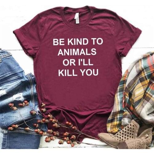 Women T Shirt Be Kind To Animals Letter Print Tshirt Women Short Sleeve O Neck T-shirt Ladies Tee Shirt Tops TX5665