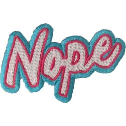 Nope Letters Embroidery Iron on Patches for DIY Clothing Appliques Caps Hats T-Shirts Accessories Free Shipping Custom Badges