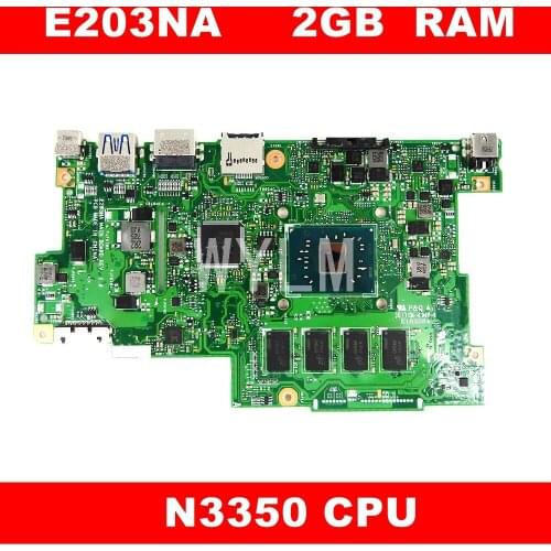 E203NA N3350 CPU 2GB RAM 32G SSD mainboard REV 2.0 For ASUS E203N E203NA motherboard 90NB0AA0-R00040 Tested free shipping