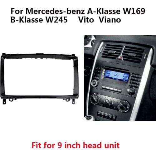 9 inch Car Radio Fascias for Mercedes BENZ B200 A-KLASSE W169 B-KLASSE W245 2004-2012 Dash Kit Frame Auto Stereo Panel Bezel