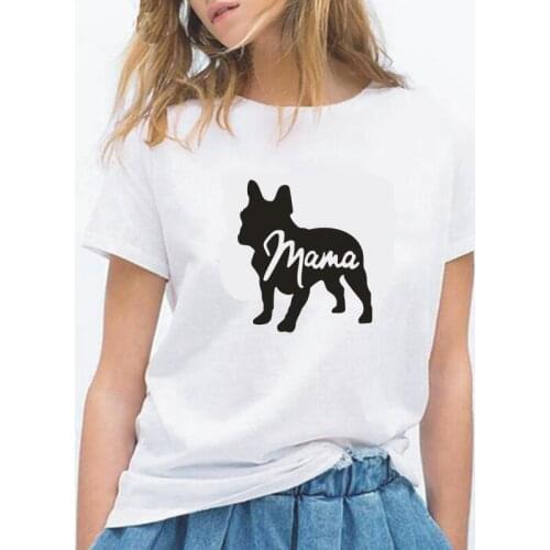 French Bulldog T Shirt Dog Lover Gifts Dog Owners Dog Women T Shirt Dog Mom Shirt Women Tops Animal Lover Mama Tee Shirt Femme