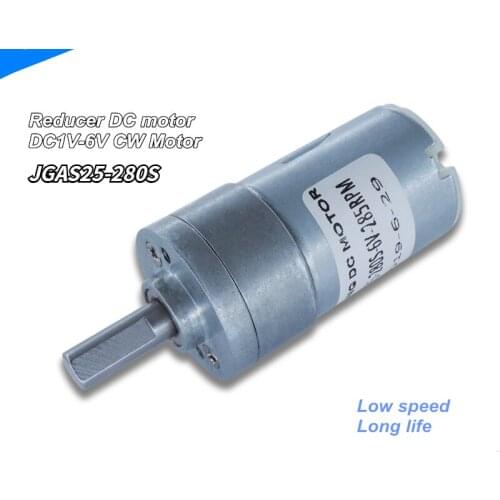25MM reducer DC gear motor Low speed 6mm D shaft 6V 280rpm 1V-6V CW Motor JGAS25-R280S