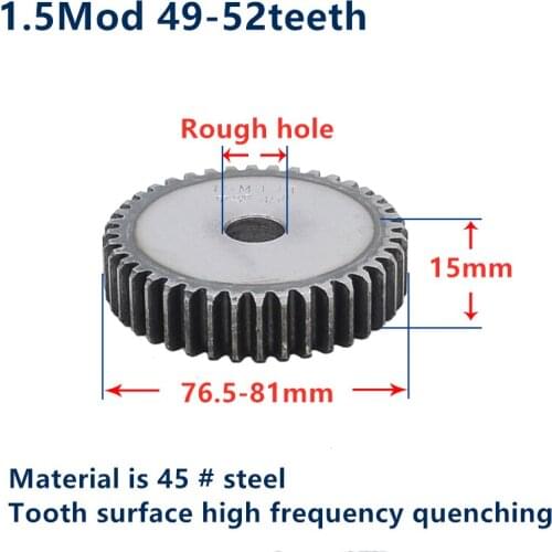 1pc Spur Gear pinion 49t 50T 52teeth 1.5Mod 1.5 M=1.5 Blank bore Teeth 45# steel positive gear CNC gear rack transmission motor