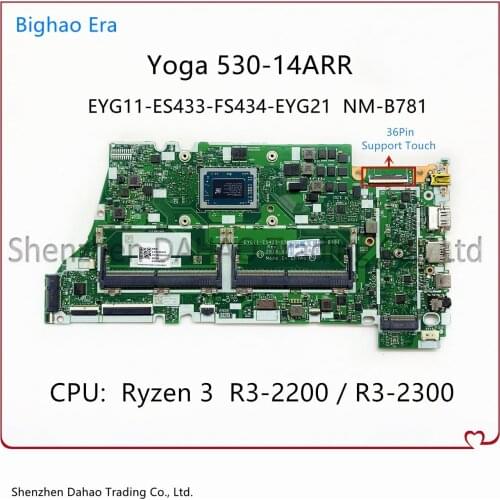 For Lenovo Yoga 530-14ARR FLEX 6-14ARR Laptop Motherboard NM-B781 With Ryzen 3 R3-2200 CPU 100% Test Work 5B20R41622 5B20R41612