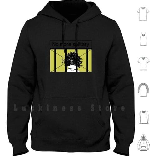 No More Solitary Confinement hoodies Prisons Prison Reform Solitary Solitary Confinement