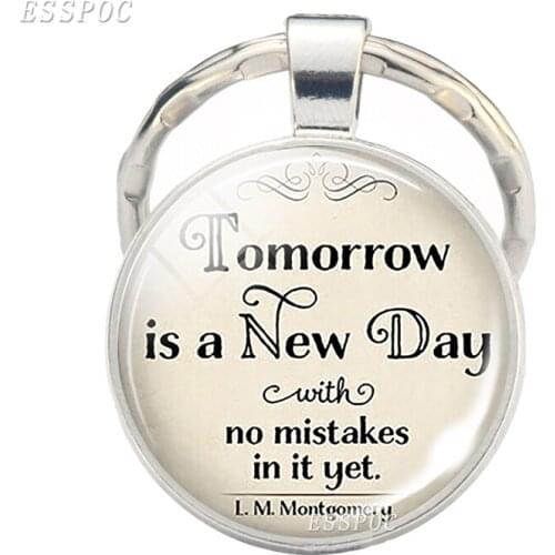 Inspirational Quotes Keychain " Tomorrow Is A New Day " Letters Print Glass Cabochon Keychain Fashion Jewelry Gifts for Friends