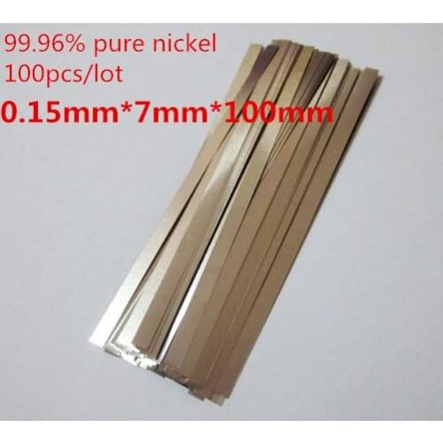 100pcs/lot 0.15mm x 7mm x 100mm High Quality low resistance 99.96% pure nickel Strip Sheets for battery spot welding machine