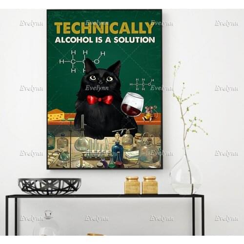 Cat Poster - Technically Alcohol Is A Solution, Black Cat Art, Alcohol Lover Gift, Science Home Decor Canvas Wall Art Prints