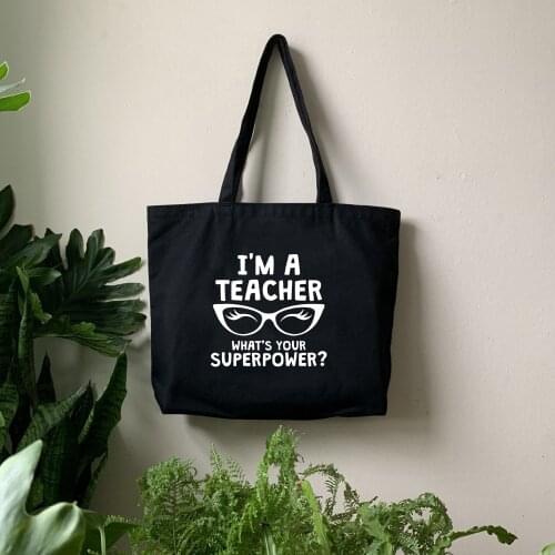 I'm A Teacher Whats Your Superpower Teacher Life Canvas Shopper Bag Cotton Shopping Bag Reusable Shoulder Handbag Grocery