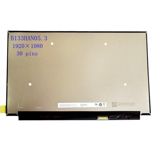 13.3" Laptop B133HAN05.3 B133HAN04.0 B133HAN04.2 Lcd screen Display Panel matrix FHD edp 30pin Replacement