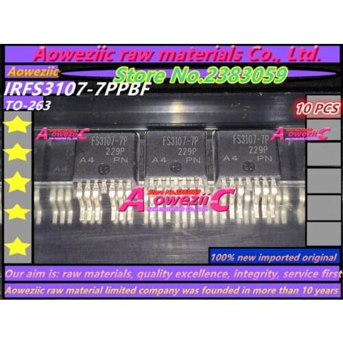 Aoweziic 100% new imported original IRFS3107-7PPBF IRFS3107-7P FS3107-7P AUFS3107-7P TO-263-7 FET MOS tube 75V 260A