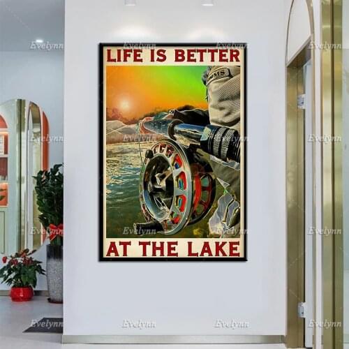 Fly Fishing Fisher Fisherman Retro Poster Life Is Better At The Lake Wall Art Prints Home Decor Canvas Unique Gift