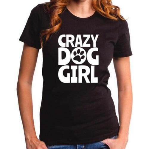 Ladies Crazy Dog Girl T Shirt Animal Puppy Doggie Lover Tshirt Funny Harajuku Pet Slogan T-Shirt Women Clothing Tees