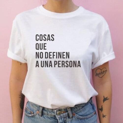 COSAS QUE NO DEFINEN A UNA PERSONA Spanish phrase Print Woman T-shirts Clothing harajuku basic tshirt camisas de mujer
