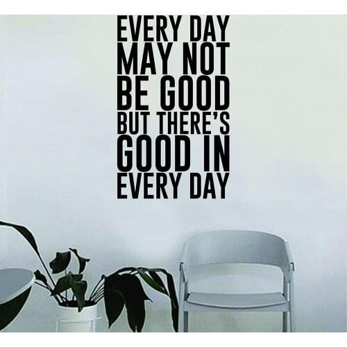 Theres Good in Every Day Wall Decal Quote Vinyl Wall Stickers Home Decor Living Room Diy Mural Art Decals Gift