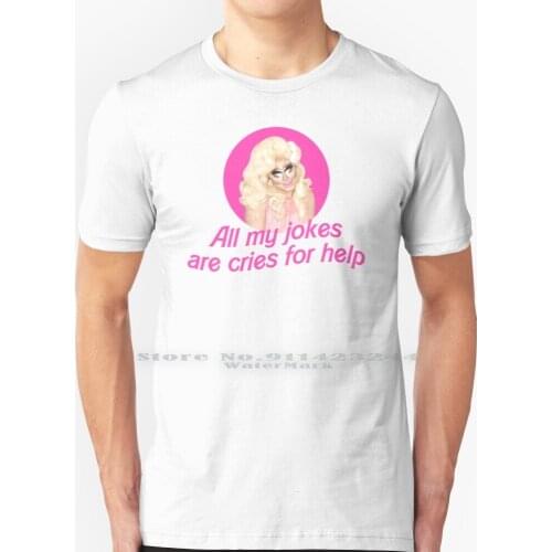 Trixie Jokes-Rupauls Drag Race T Shirt 100% Pure Cotton Trixie Mattel Katya Zamo Rupaul Drag Race Alaska Bianca Del Adore