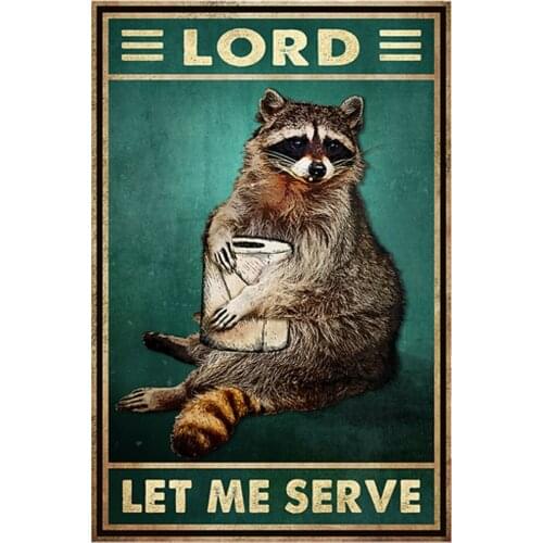 Raccoon Lord Let Me Serve Metal Poster Tin Sign Wall Art Shabby Chic Home Decor Plaque Wall Poster