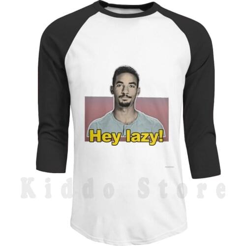 Azan " Hey Lazy " / 90 Day Fiance Tribute Design hoodies long sleeve 90 Day Fiance Recap 90 Day Fiance Quotes