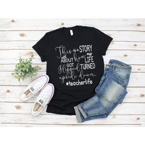 Funny Teacher Shirt, Teacher Shirts Flipped Teacher Life Song Lyric Teacher T-Shirt Friday Teacher Tee Teacher Team Shirt O201