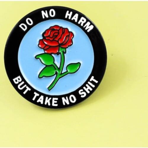 Round red Rose Enamel Pin Brooch'DO NO HARM BUT TAKE NO SHIT' brooch for women girl Lapel Denim Backpack Cap Accessories Gifts