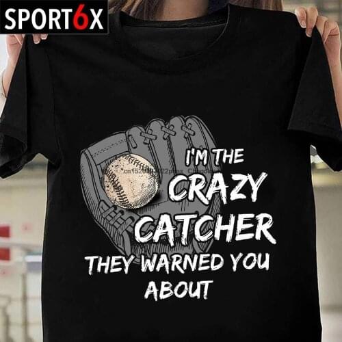I'm The Crazy Catcher They Warned You About Sport Softball Baseball Player Tshirt Gift