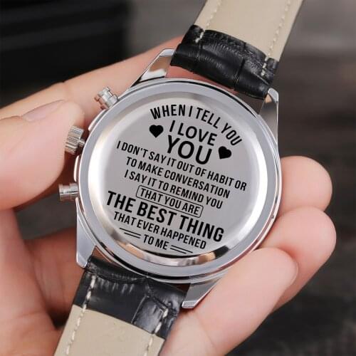 When I Tell You I love You Luxury Waterproof Engraved Watches Sport Men Watches Military Birthday Anniversary Gifts
