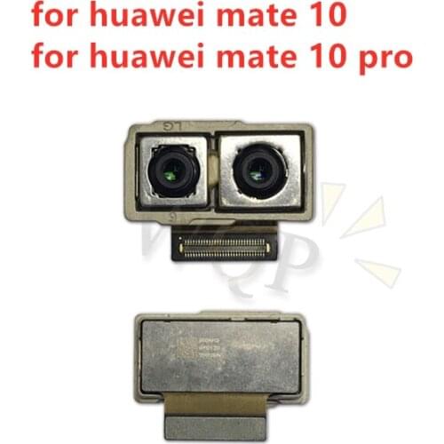 For Huawei mate 10 Back Camera Big Rear Main Camera Module Flex Cable Assembly mate 10 pro Replacement Repair Spare Parts Test