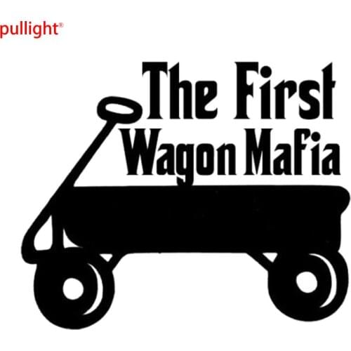 12.4CM*10.2CM "The FIRST Wagon Mafia" Funny Car Decoration Car Stickers And Decals