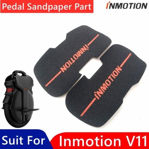 Original INMOTION Pedal Sandpaper Parts Accessories for INMOTION V11 Self Balance Scooter V11 Skateboard Pedal Sand Paper