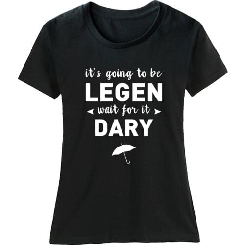 Cotton Girl Woman Short Sleeve T Shirt HIMYM Umbrella It’s Going To Be Legen Wait For It Dary Couple Clothes Summer ZIIART