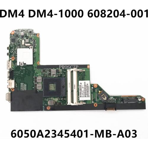 Free shipping For DM4 DM4-1000 Laptop motherboard 608204-001 608204-501 608204-601 6050A2345401-MB-A03 HM55 working well