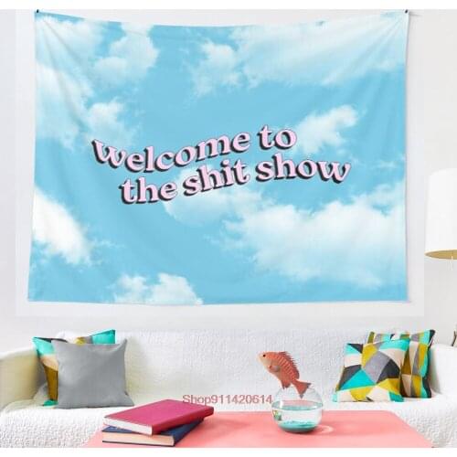 Welcome to the Shit Show tapestry wall decoration witchcraft tapestry Bohemian Hippie home decoration mattress yoga mat
