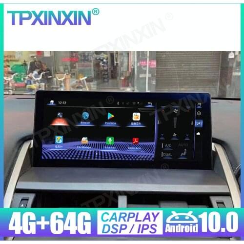 Auto Stereo Screen For Lexus NX Android 10.0 4+64G Carplay Car Radio GPS Navigation Headunit Multimedia DSP Player Tape Recorder