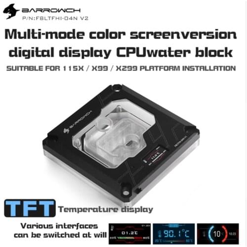 Barrowch FBLTFHI-04N-V2 for Intel Lga115X / X99 / X299 CPU cooling water cooling block, computer split type water cooling