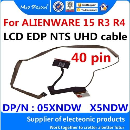New original Laptop 4k LCD EDP CABLE LCD NTS UHD cable for Dell ALIENWARE 15 R3 R4 ALW15 R3 R4 BAP10 05XNDW X5NDW DC02C00DQ00