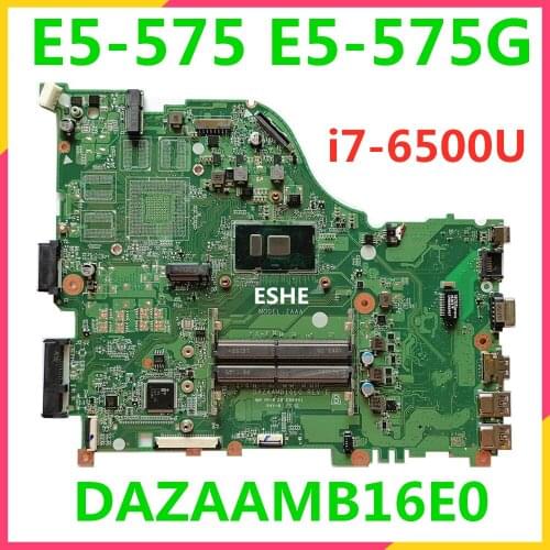 DAZAAMB16E0 For ACER Aspire E5-575 E5-575G laptop motherboard i7-6500U CPU DDR4 NBGG511003 NBGEP110026 NBGEP11002