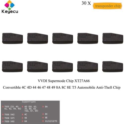 KEYECU 30PCS/Lot Replacement VVDI Supermode Chip XT27A66 Convertible 4C 4D 44 46 47 48 49 8A 8C 8E T5 Automobile Anti-Theft Chip