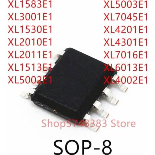 10PCS XL1583E1 XL3001E1 XL1530E1 XL2010E1 XL2011E1 XL1513E1 XL5002E1 XL5003E1 XL7045E1 XL4201E1 XL4301E1 XL7016E1 XL6013E1 SOP-8