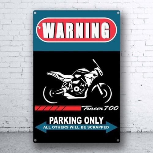 Warning Moto Yamaha Tracer 700 Racing Parking Only Tin Sign Bar Pub Home Garage Poster Metal Poster Wall Art Decor